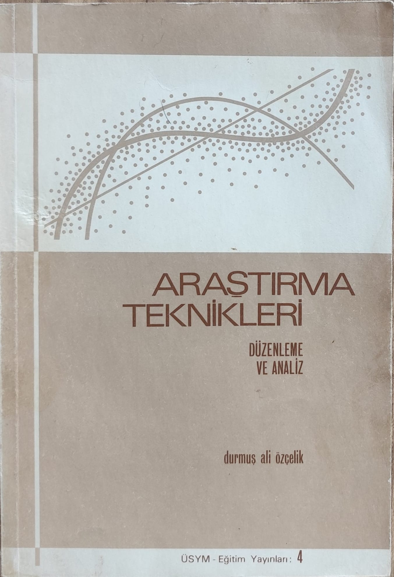 Araştırma Teknikleri Düzenleme ve Analiz
