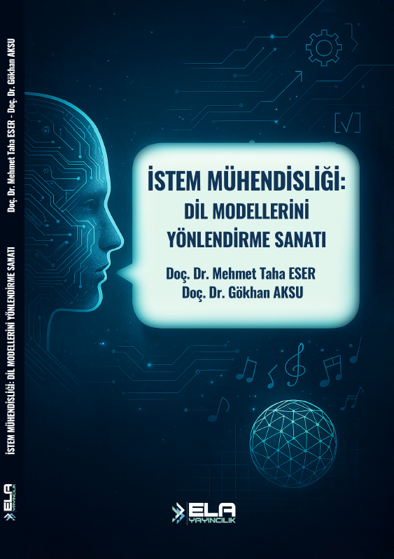 İSTEM MÜHENDİSLİĞİ: DİL MODELLERİNİ YÖNLENDİRME SANATI